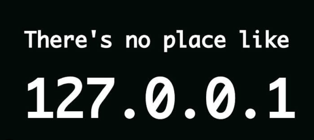 There is No Place Like 127.0.0.1 Screenshot of There is No Place Like Home Meme